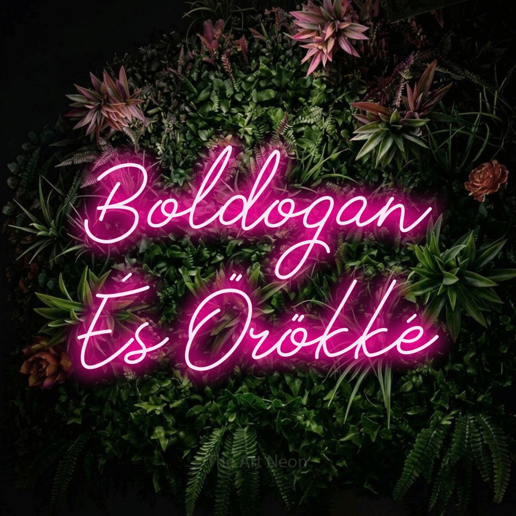 LED neon sign reading “Boldogan És Örökké”, arranged in two lines.