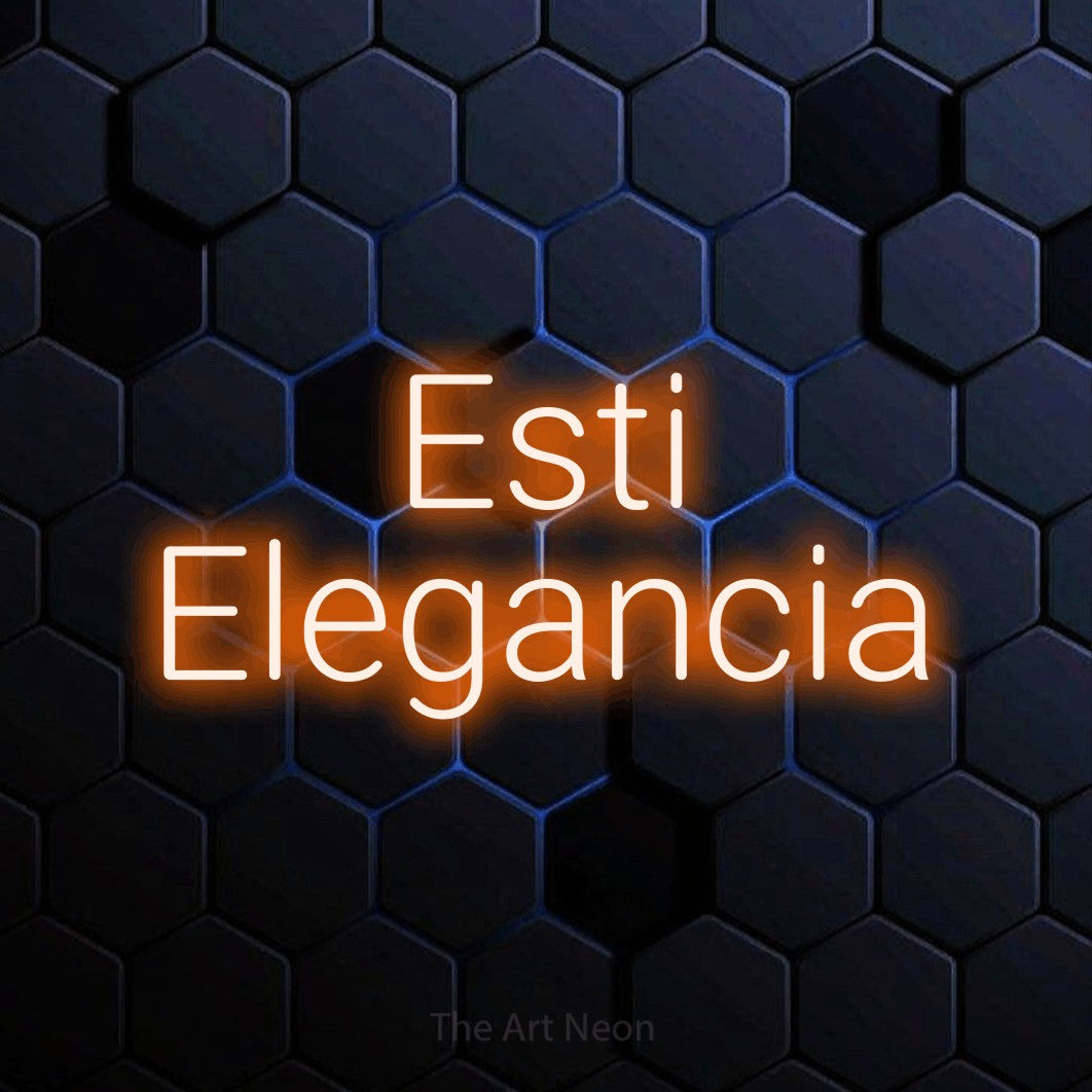 LED neon sign reading “Esti Elegancia”, arranged in two lines.