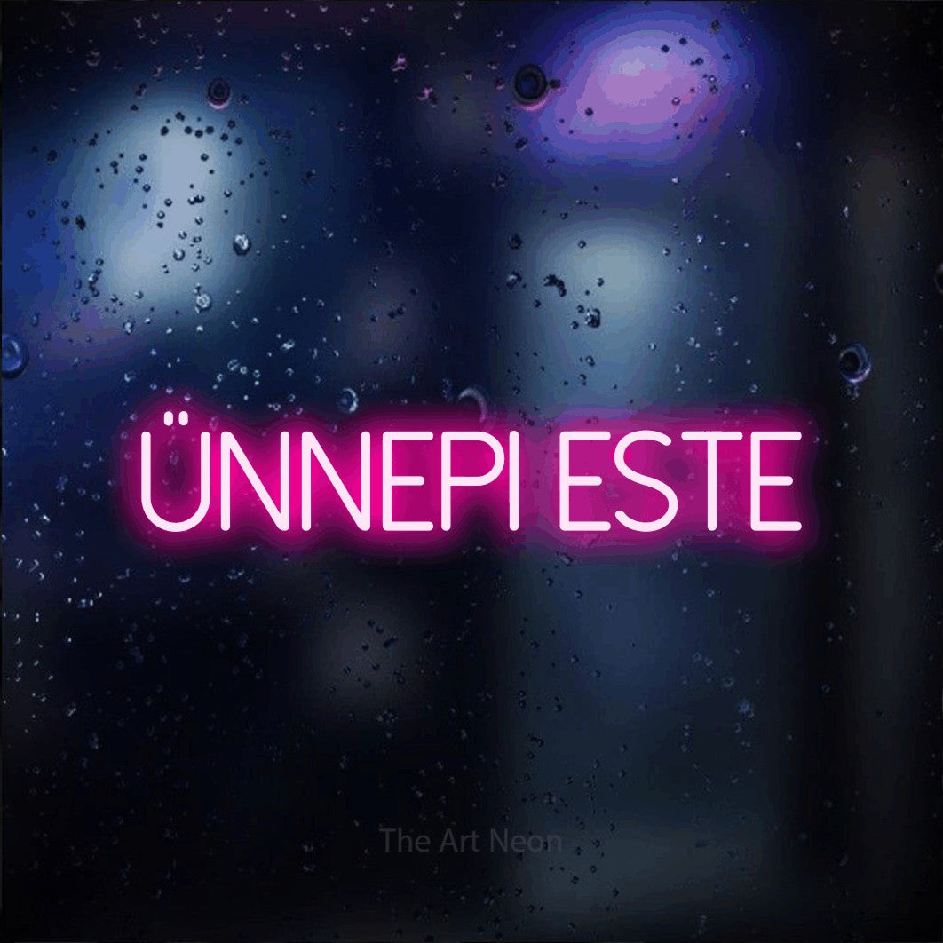 LED neon sign reading “Ünnepi este”, arranged in a single line.