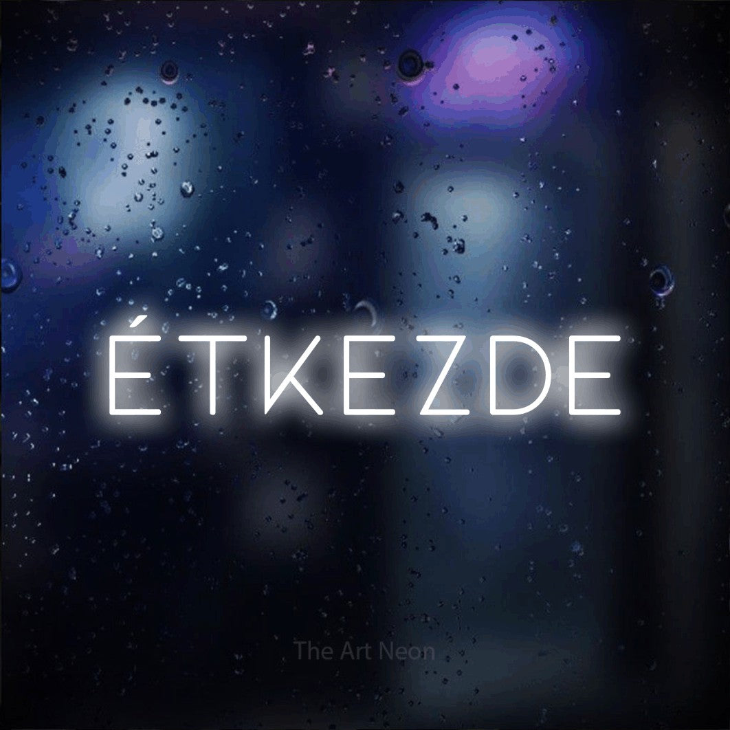 LED neon sign reading “ÉTKEZDE”, arranged in a single line.
