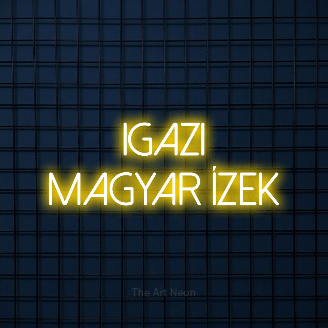 LED neon sign reading “igazi MAGYAR ízek”, arranged in two lines.