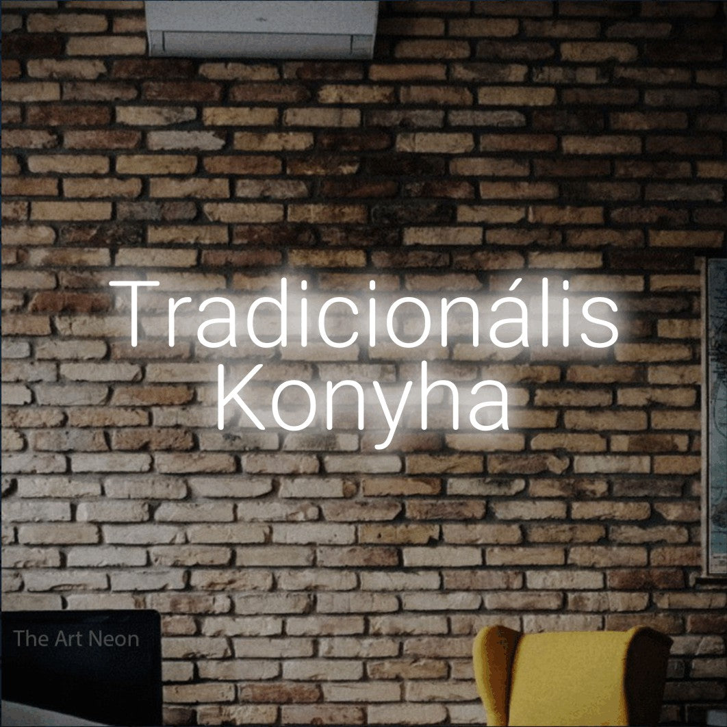 LED neon sign reading “Tradicionális Konyha”, arranged in two lines.
