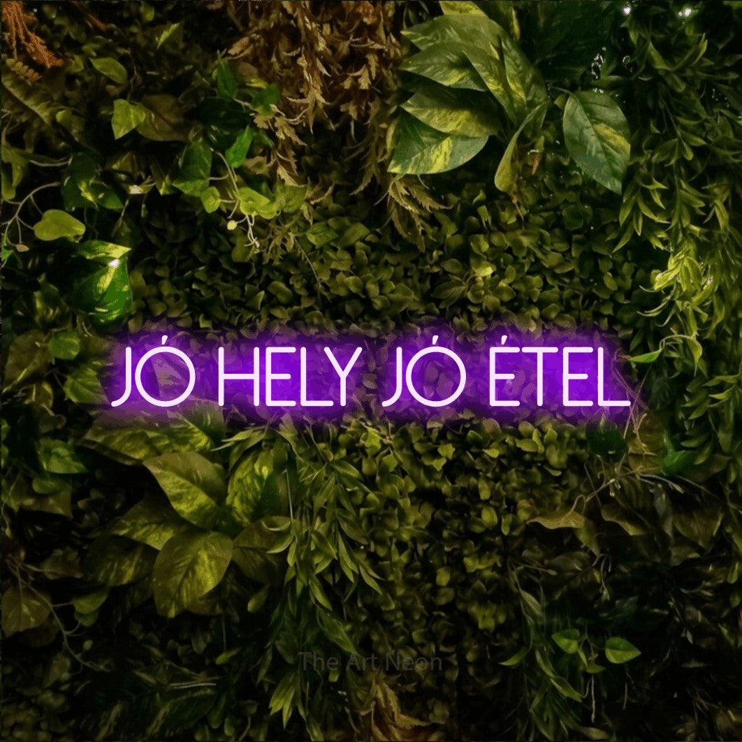 LED neon sign reading “jó HELY jó étel”, arranged in a single line.