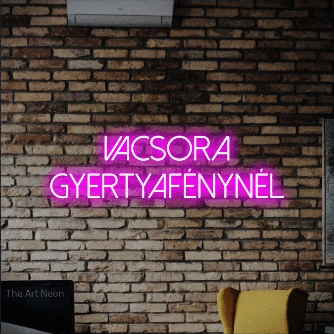LED neon sign reading “Vacsora Gyertyafénynél”, arranged in two lines.