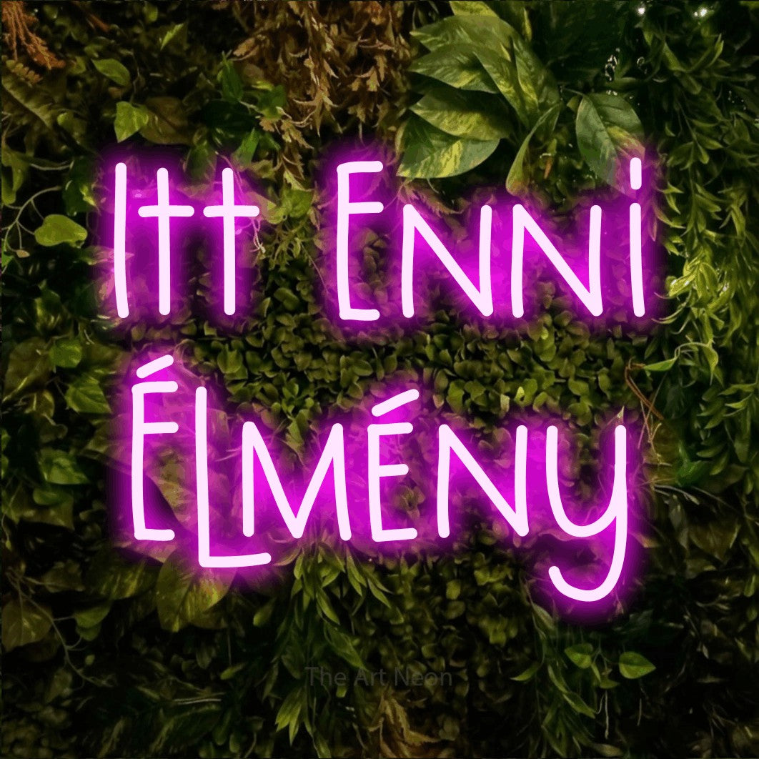 LED neon sign reading “Itt Enni Élmény”, arranged in two lines.