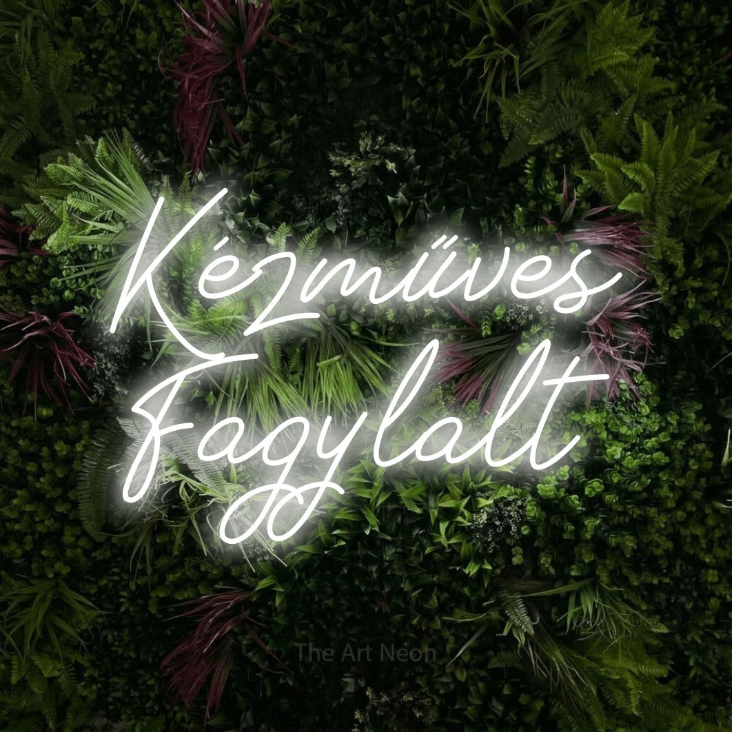 LED neon sign reading “Kézműves Fagylalt”, arranged in two lines.