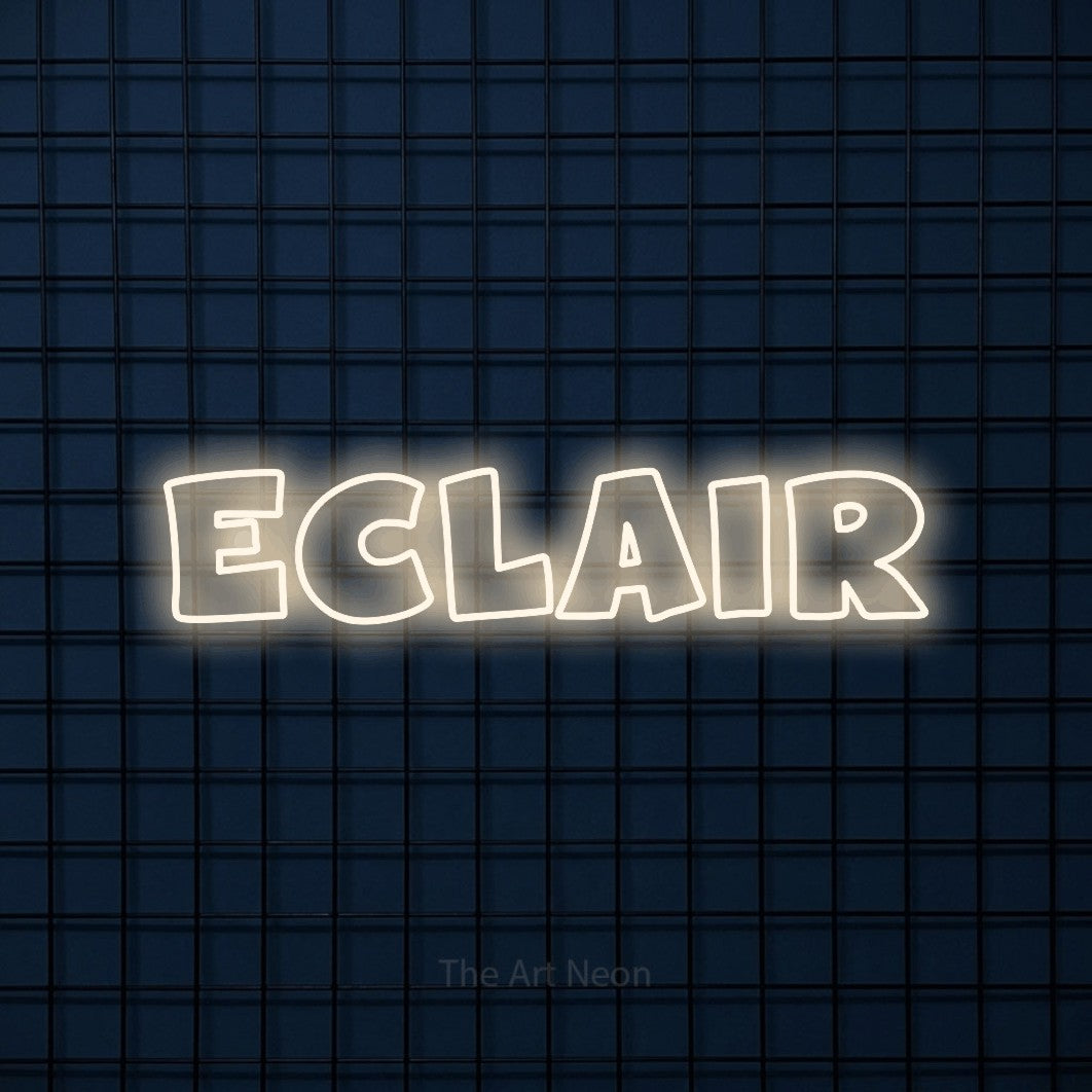 LED neon sign reading “ECLAIR”, arranged in a single line.