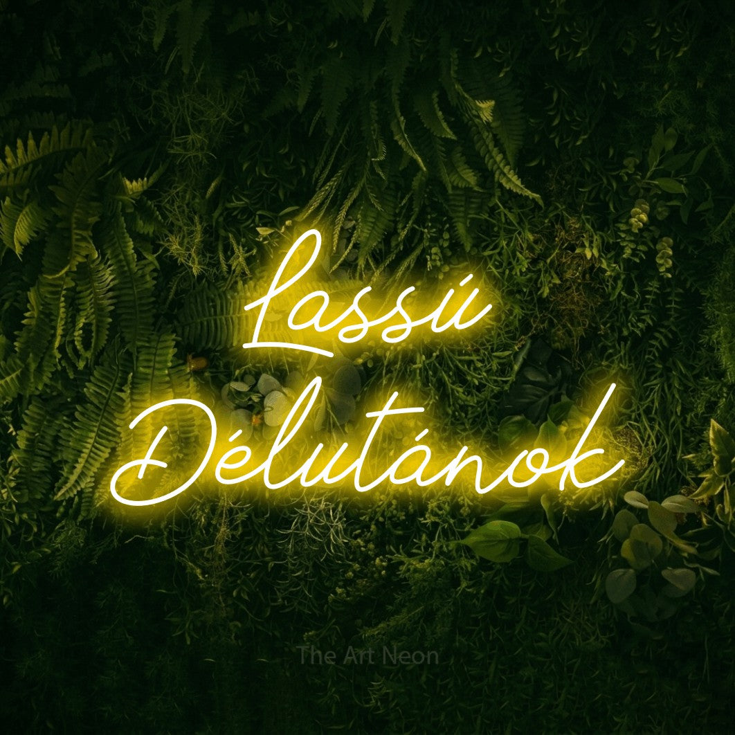 LED neon sign reading “Lassú Délutánok”, arranged in two lines.
