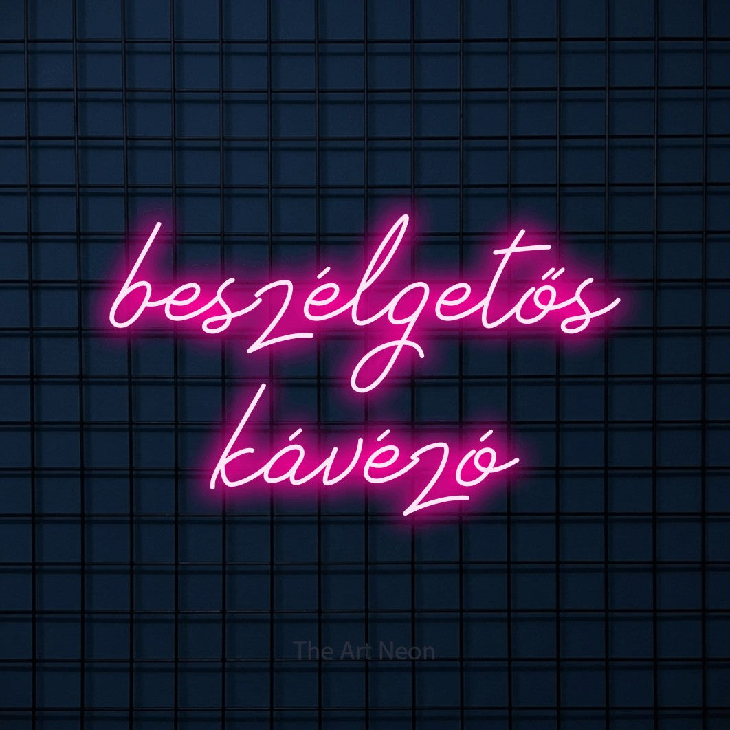 LED neon sign reading “beszélgetős kávézó”, arranged in two lines.