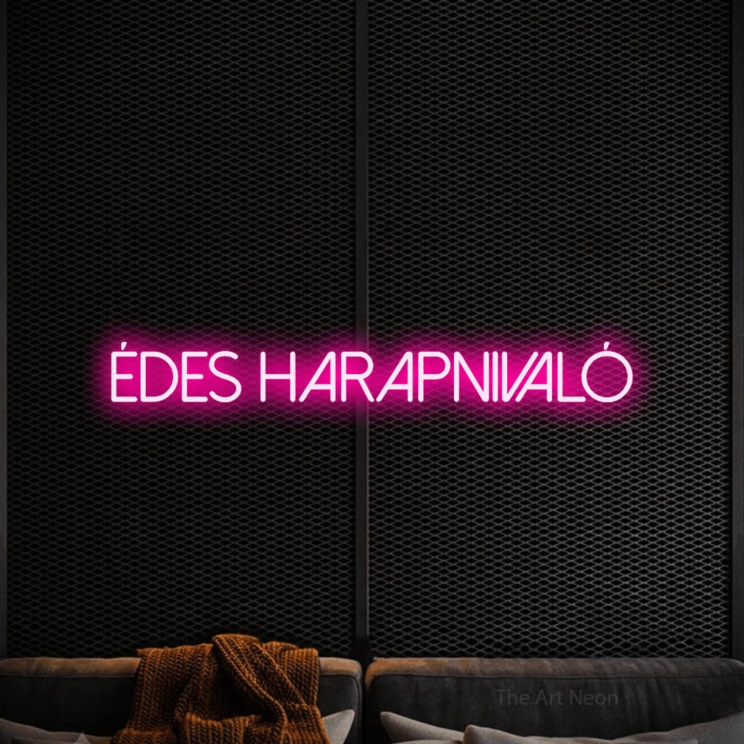 LED neon sign reading “Édes Harapnivaló”, arranged in a single line.