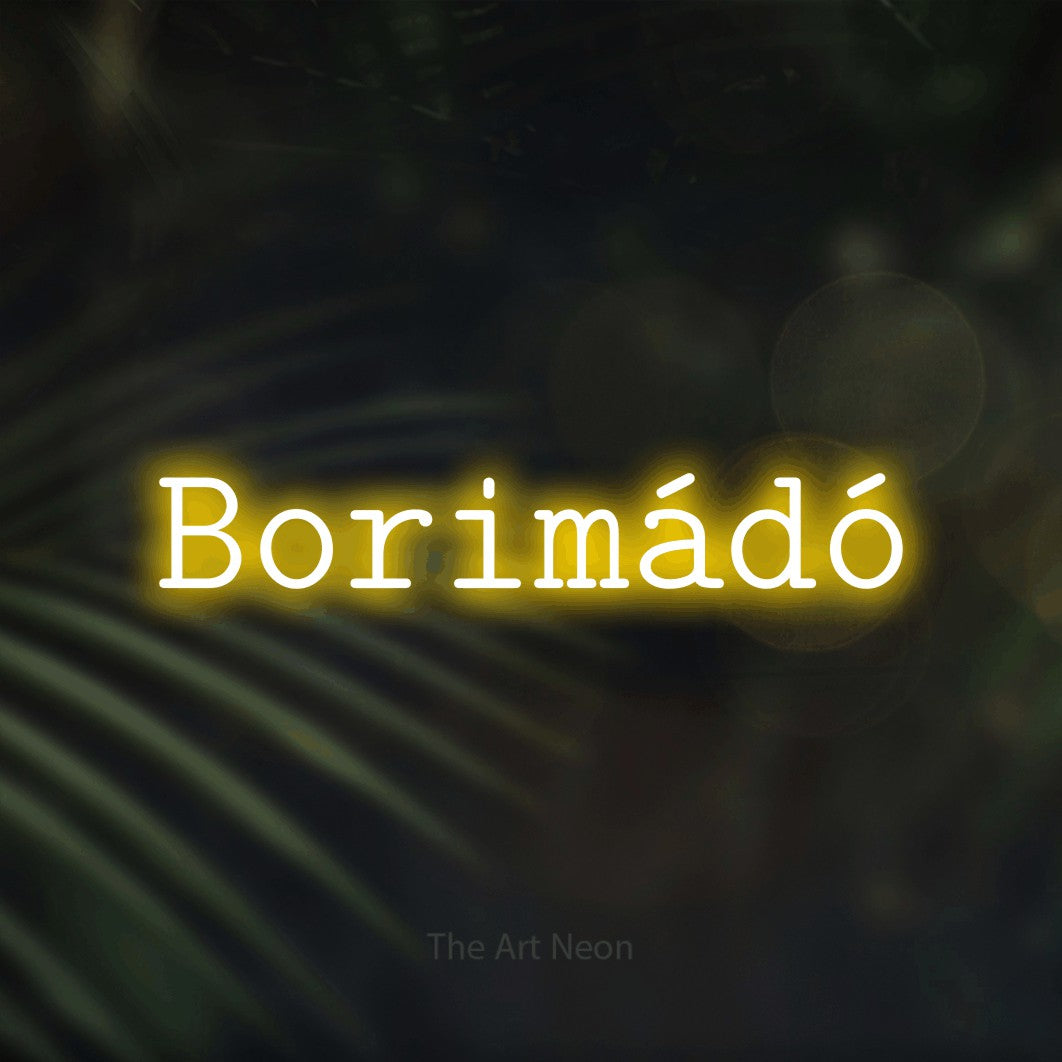 LED neon sign reading “Borimádó”, arranged in a single line.