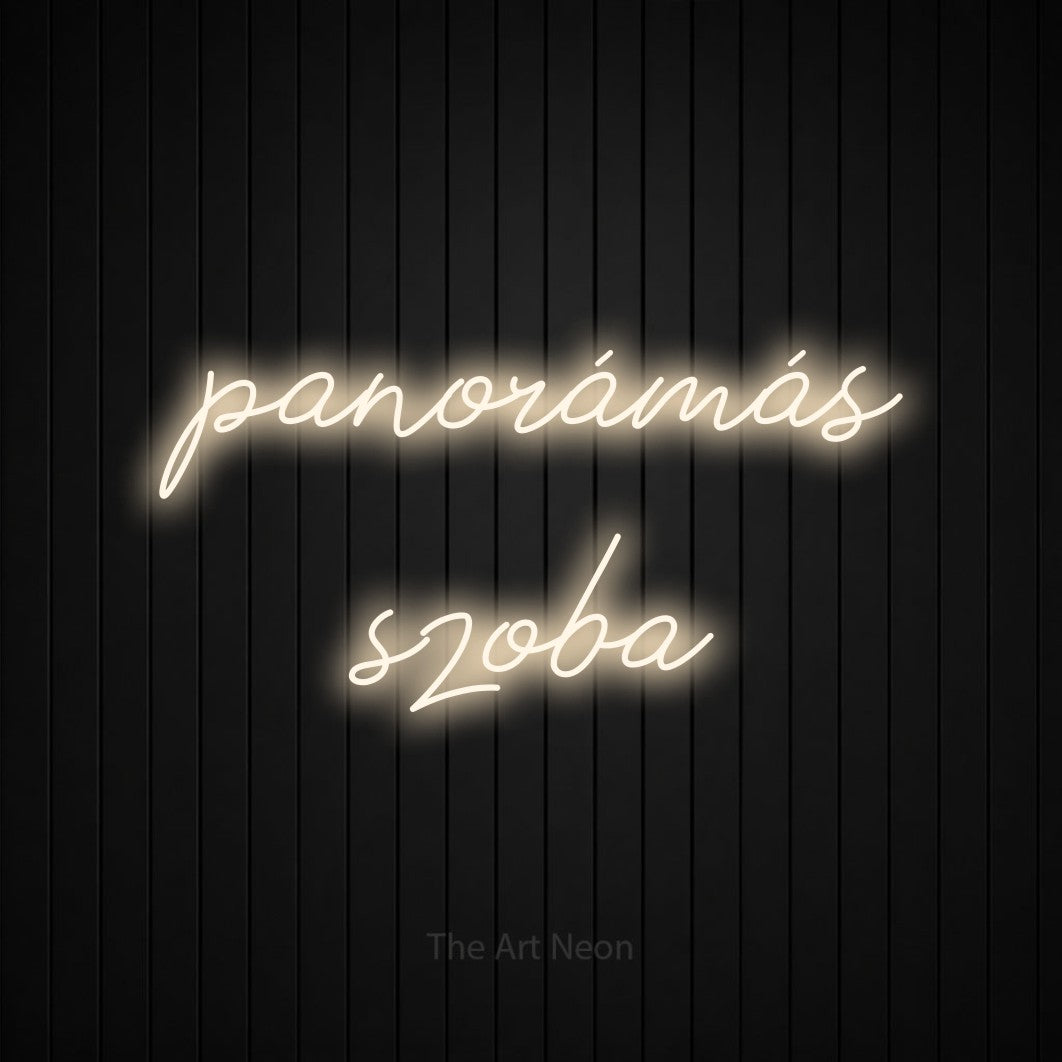 LED neon sign reading “panorámás szoba”, arranged in two lines.