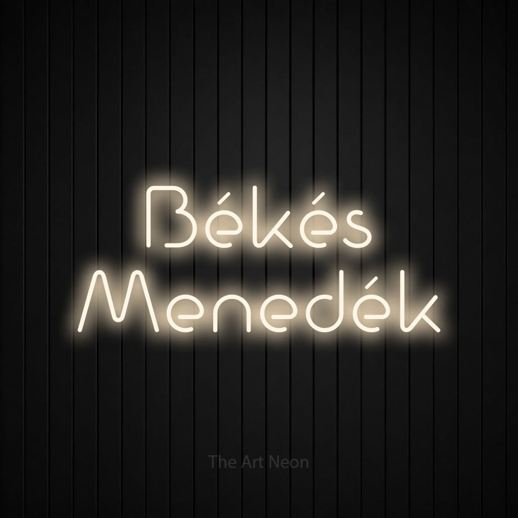 LED neon sign reading “Békés Menedék”, arranged in two lines.