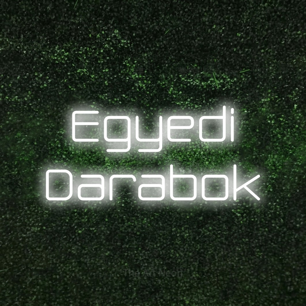 LED neon sign reading “Egyedi Darabok”, arranged in two lines.