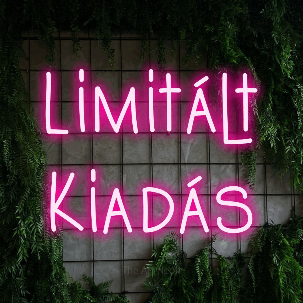 LED neon sign reading “Limitált Kiadás”, arranged in two lines.