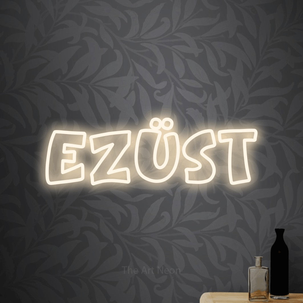 LED neon sign reading “Ezüst”, arranged in a single line.