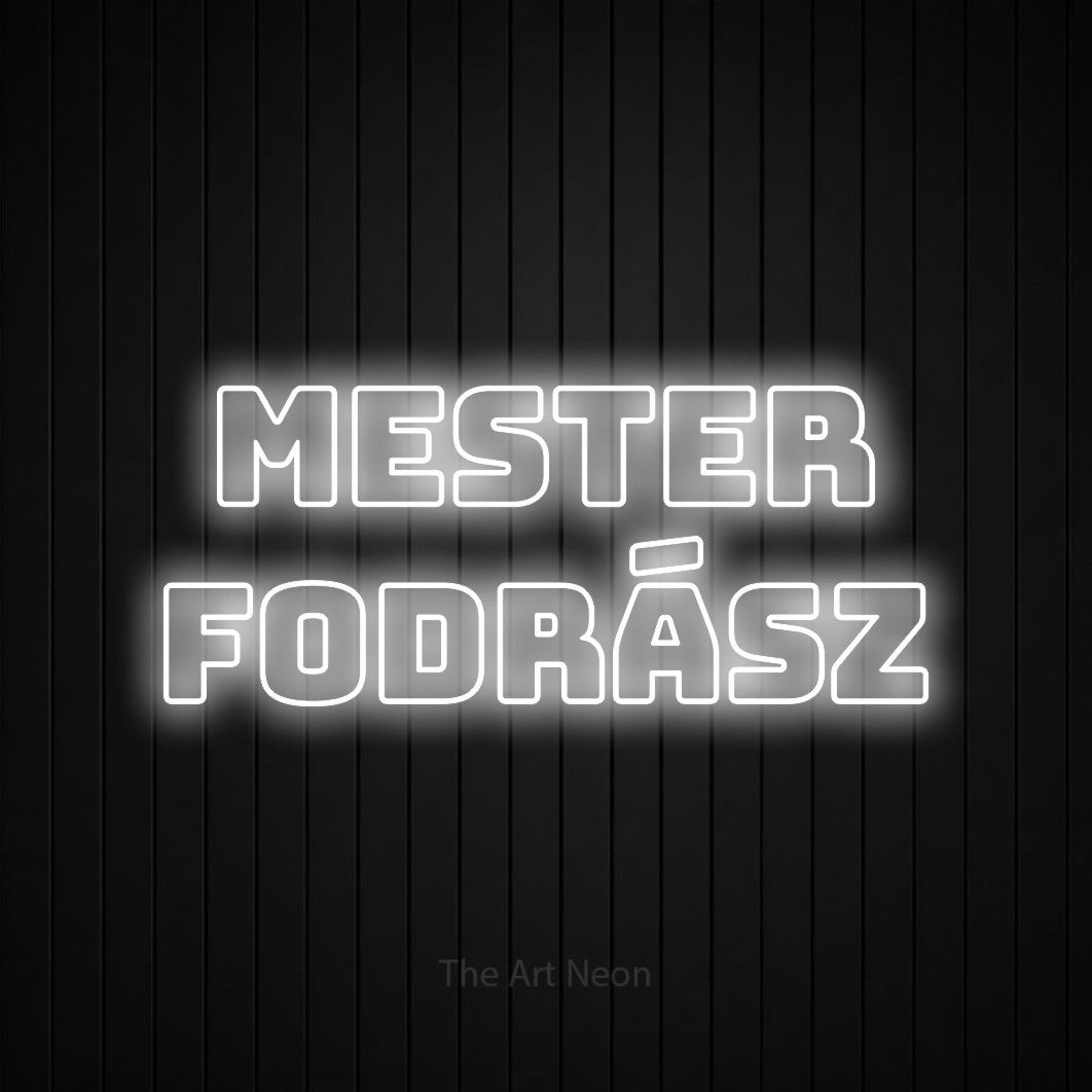 LED neon sign reading “mester fodrász”, arranged in two lines.