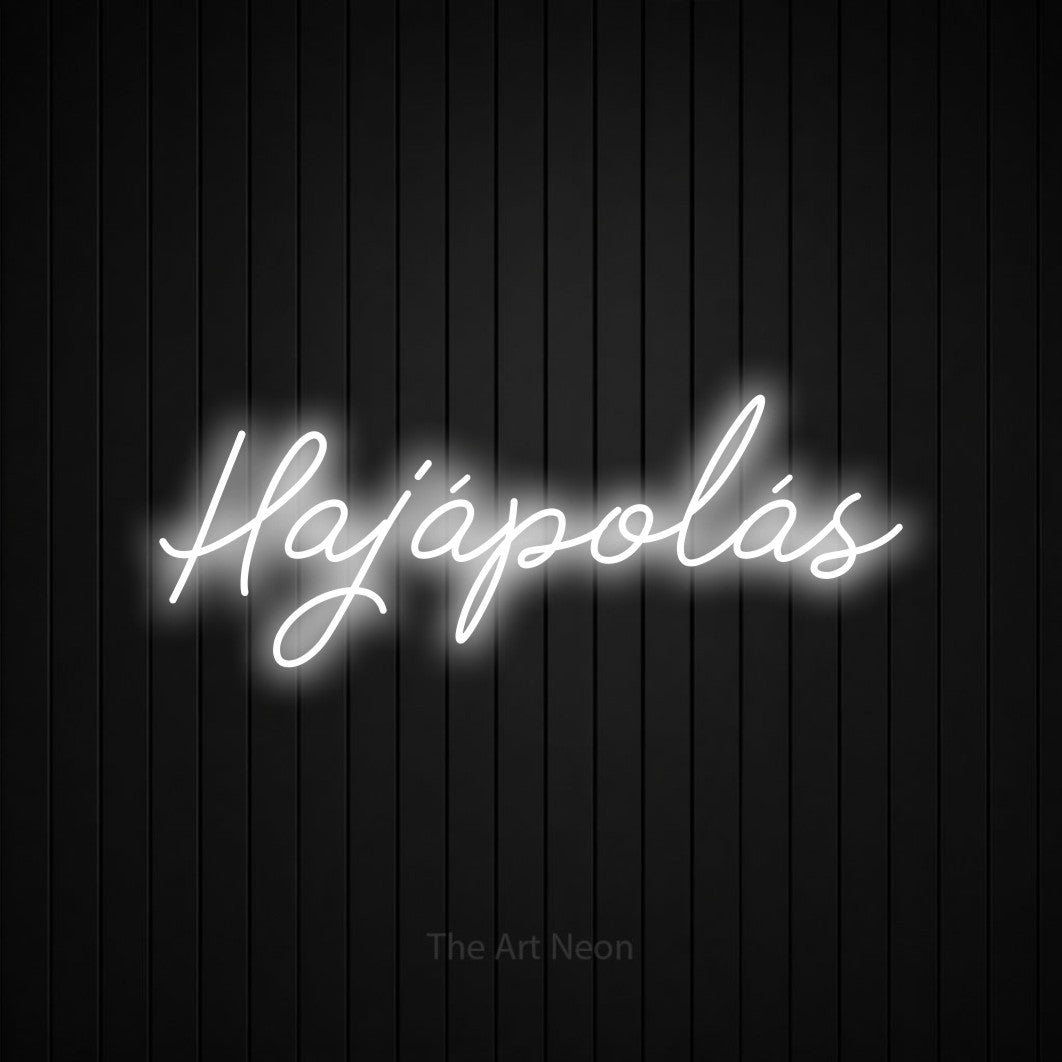 LED neon sign reading “Hajápolás”, arranged in a single line.