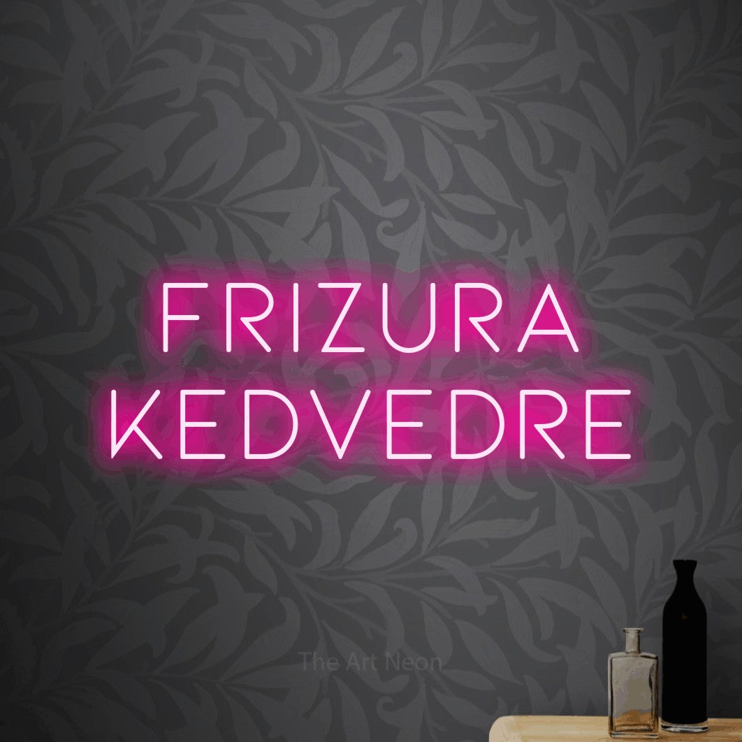 LED neon sign reading “Frizura Kedvedre”, arranged in two lines.