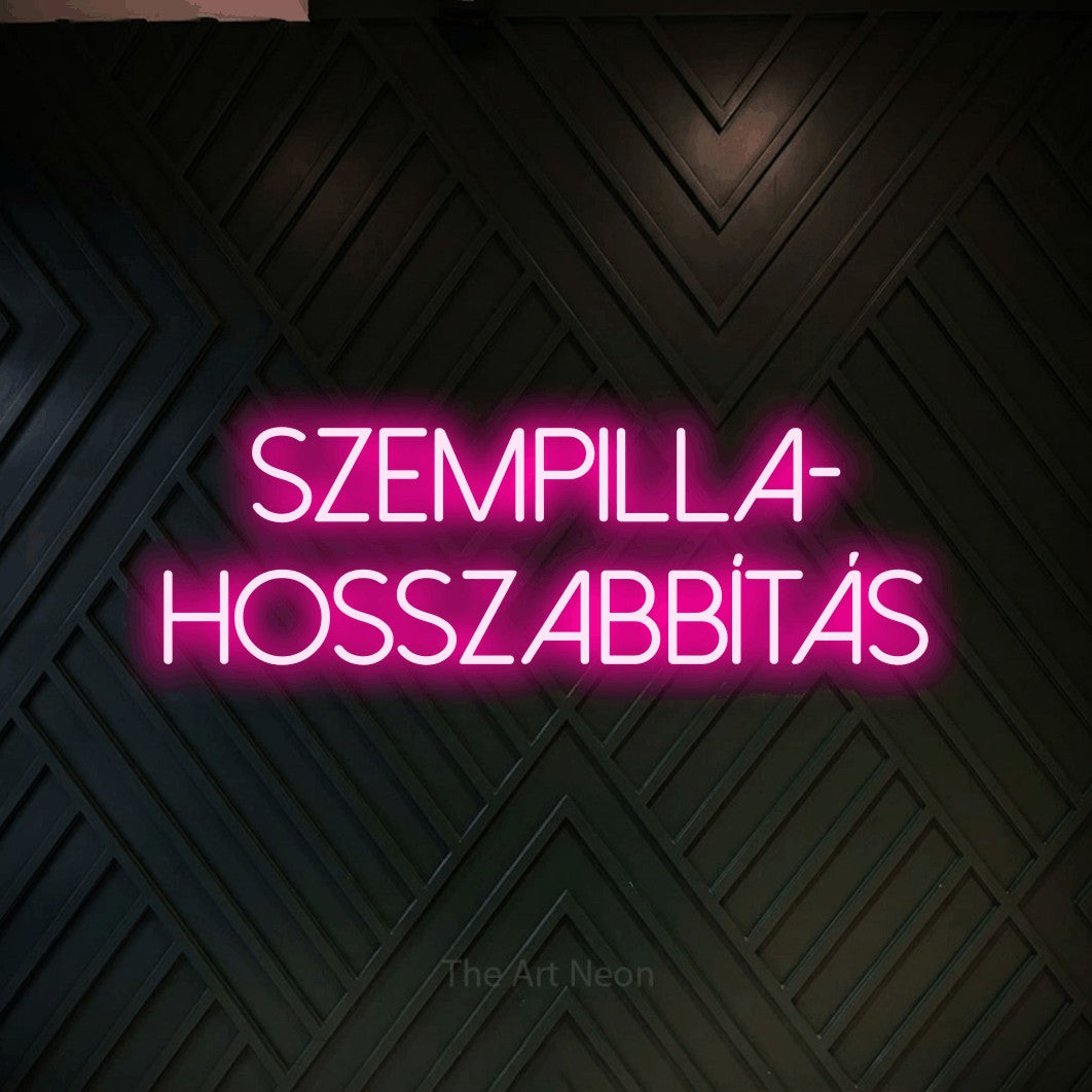 LED neon sign reading “SZEMPILLA- HOSSZABBÍTÁS”, arranged in two lines.