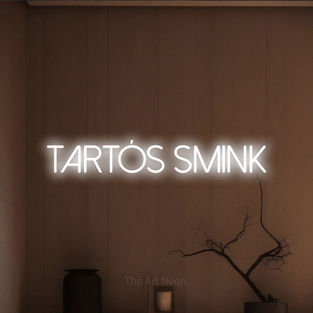 LED neon sign reading “tartós smink”, arranged in a single line.