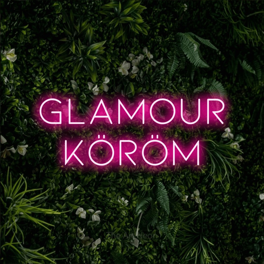 LED neon sign reading “Glamour Köröm”, arranged in two lines.