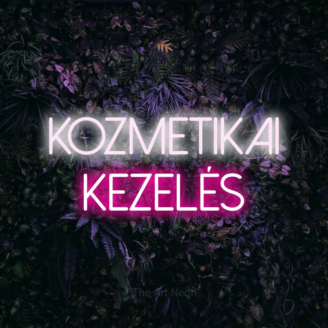 LED neon sign reading “KOZMETIKAI KEZELÉS”, arranged in two lines.