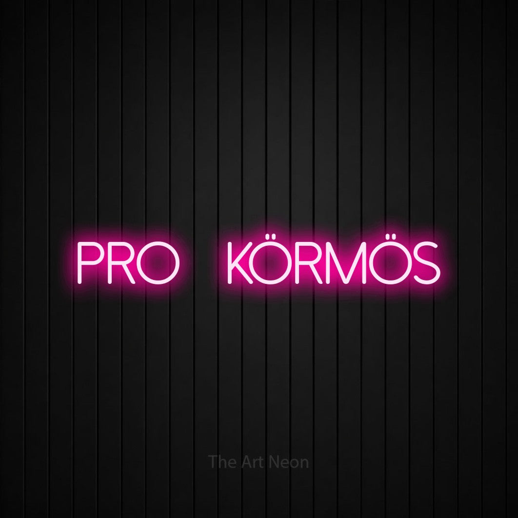 LED neon sign reading “Profi Körmös”, arranged in a single line.