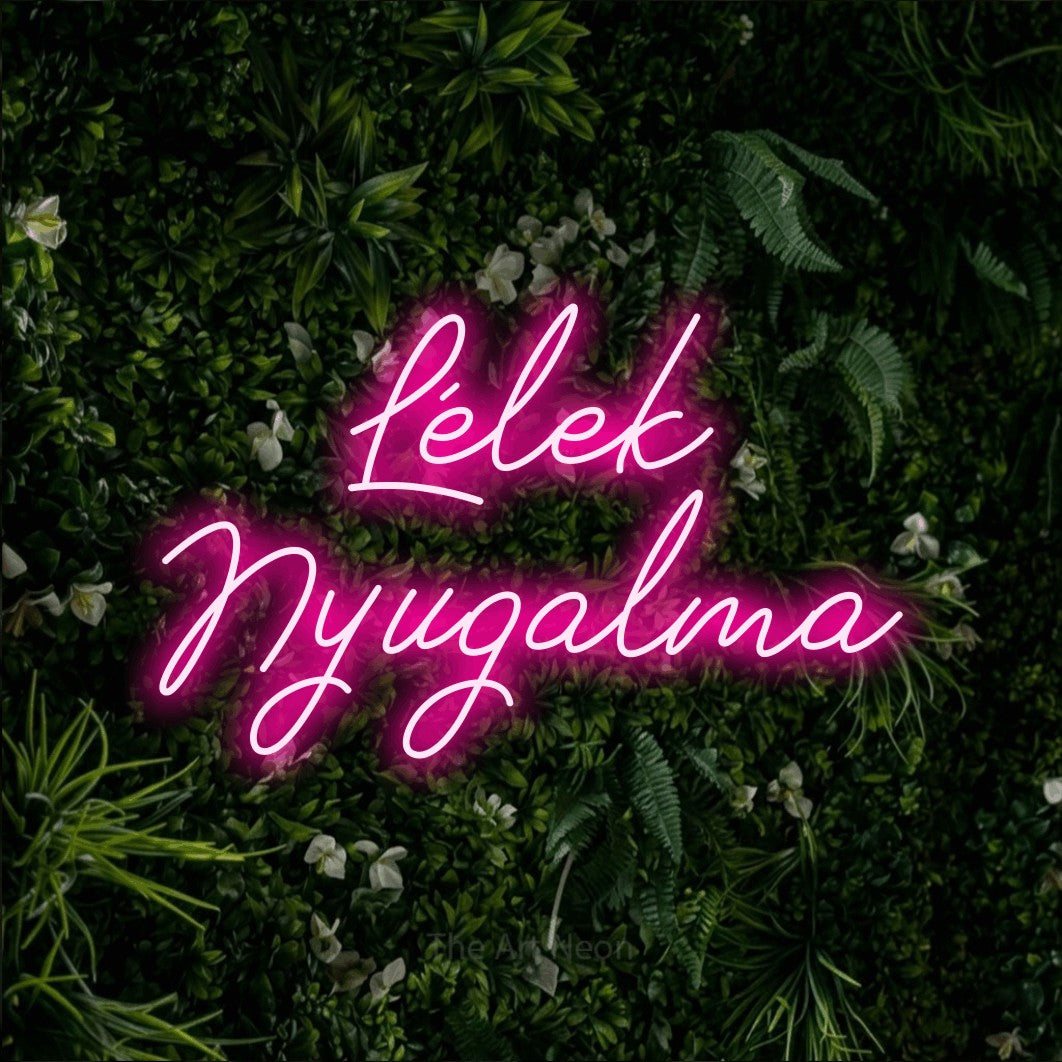 LED neon sign reading “Lélek Nyugalma”, arranged in two lines.