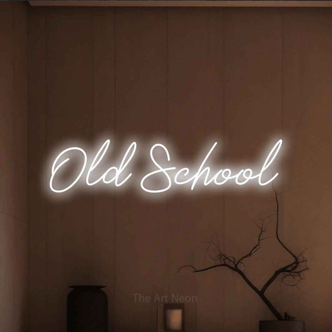 LED neon sign reading “Old School”, arranged in a single line.