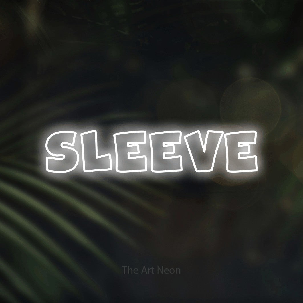 LED neon sign reading “sleeve”, arranged in a single line.