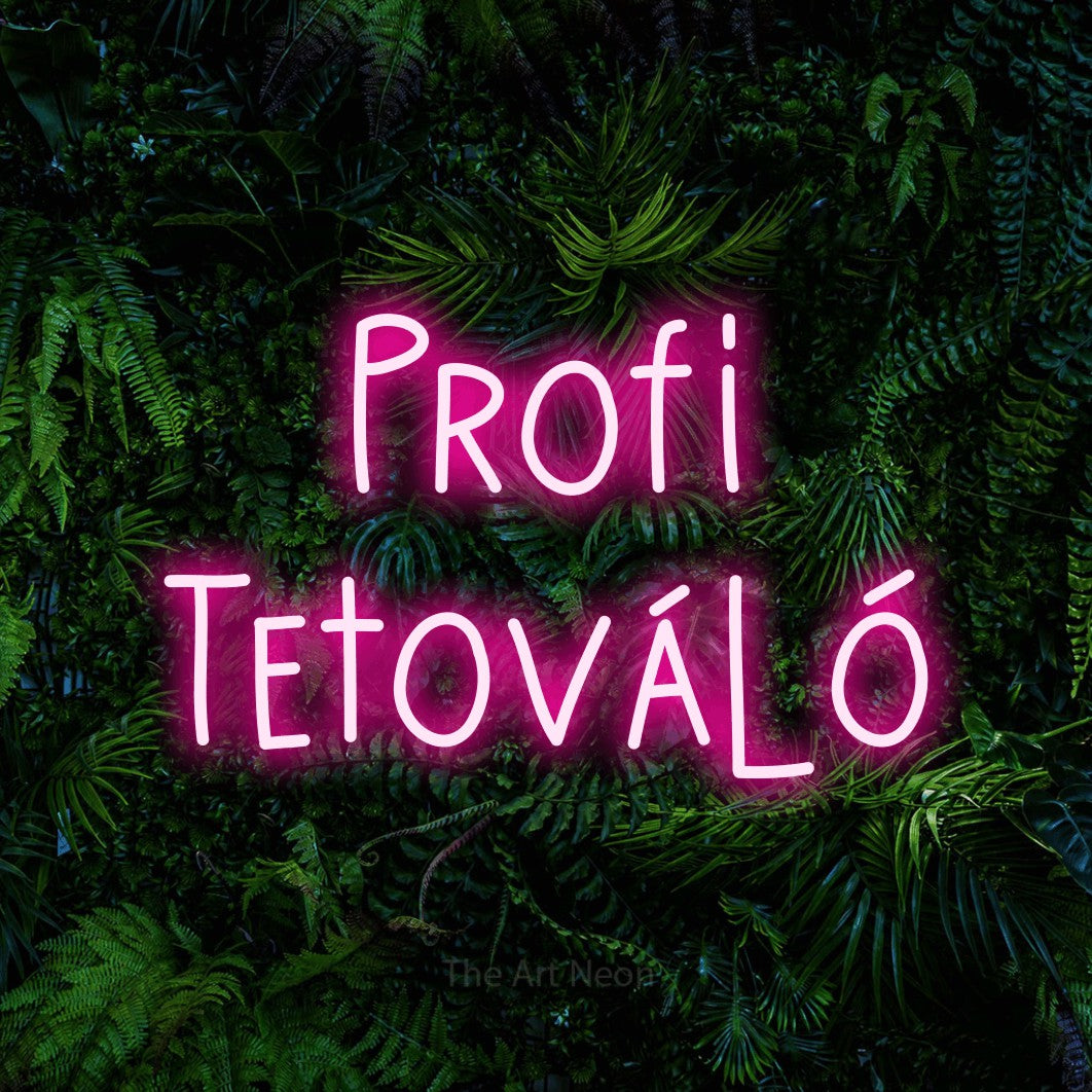 LED neon sign reading “Profi Tetováló”, arranged in two lines.