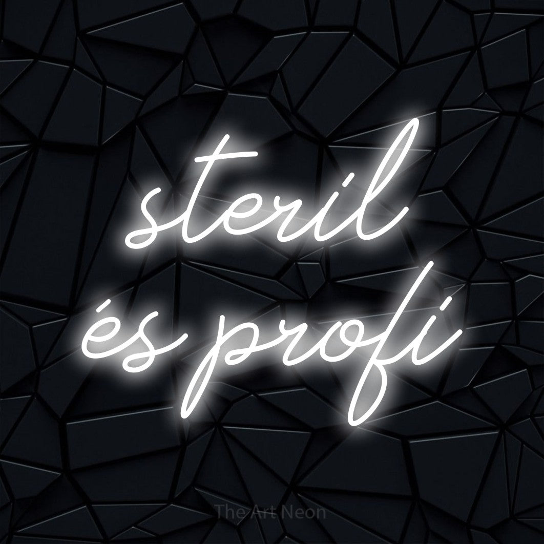 LED neon sign reading “steril és profi”, arranged in two lines.