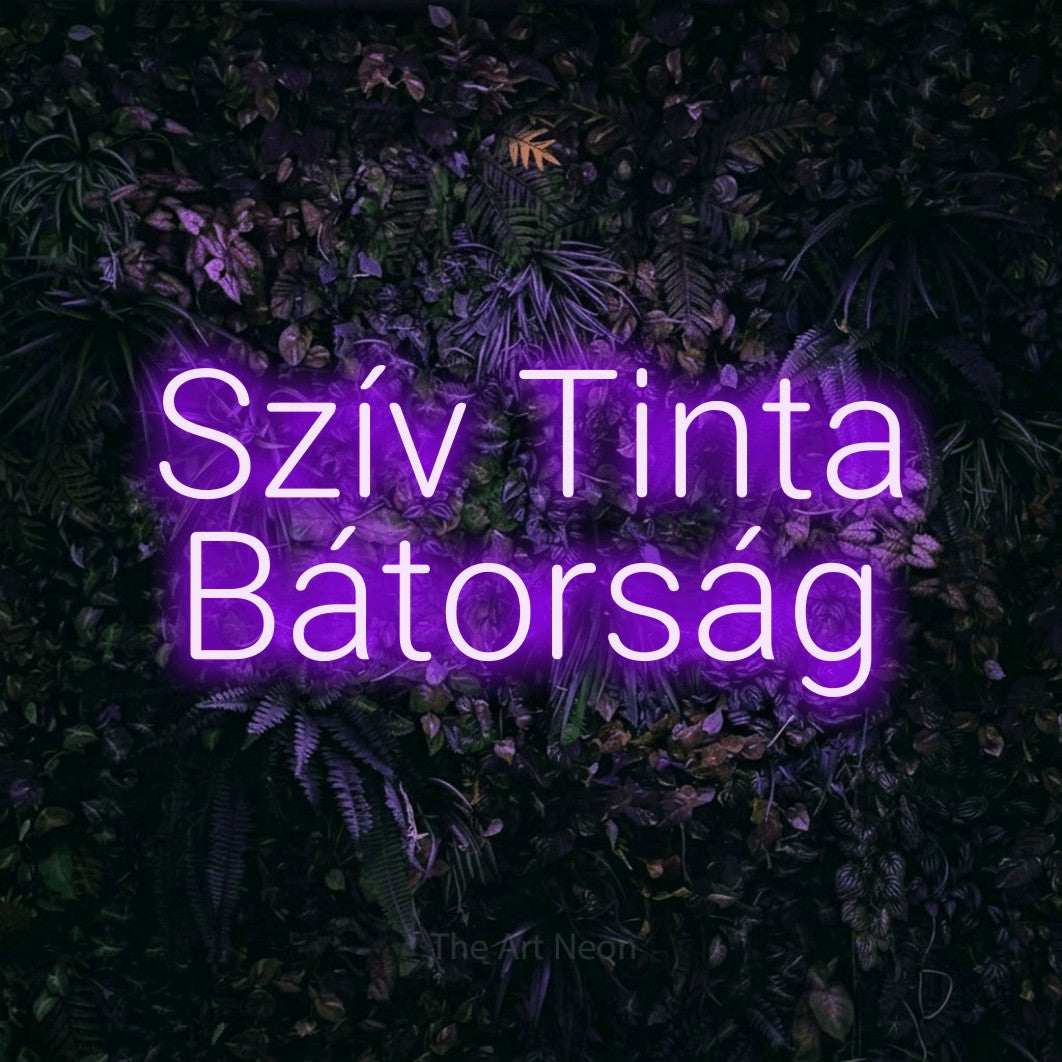 LED neon sign reading “Szív Tinta Bátorság”, arranged in two lines.