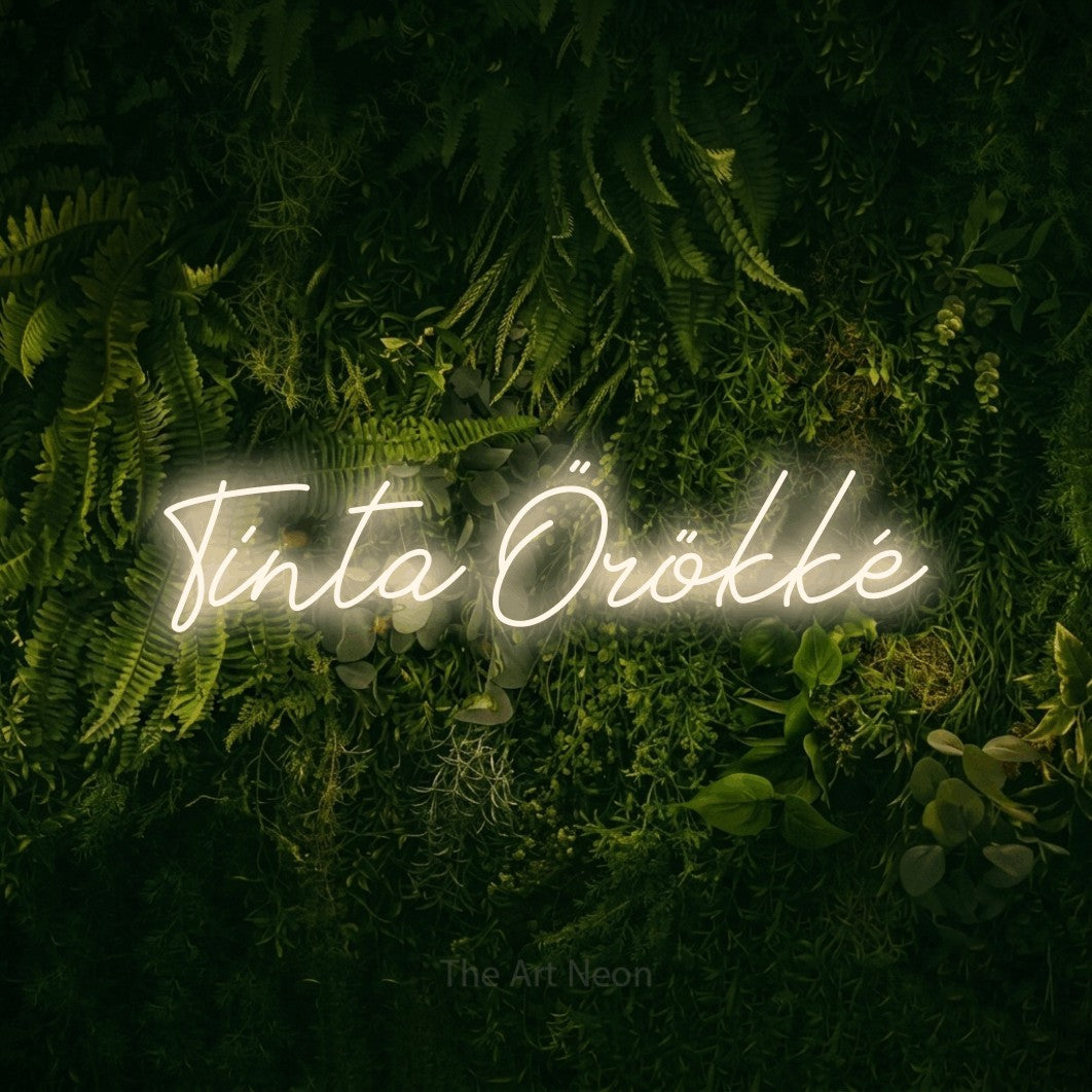 LED neon sign reading “Tinta Örökké”, arranged in a single line.