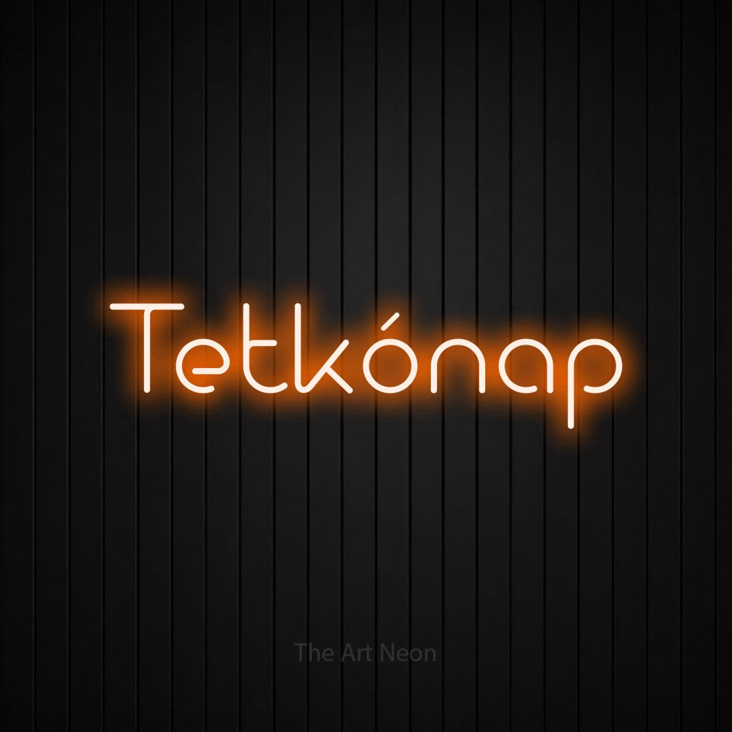 LED neon sign reading “Tetkónap”, arranged in a single line.