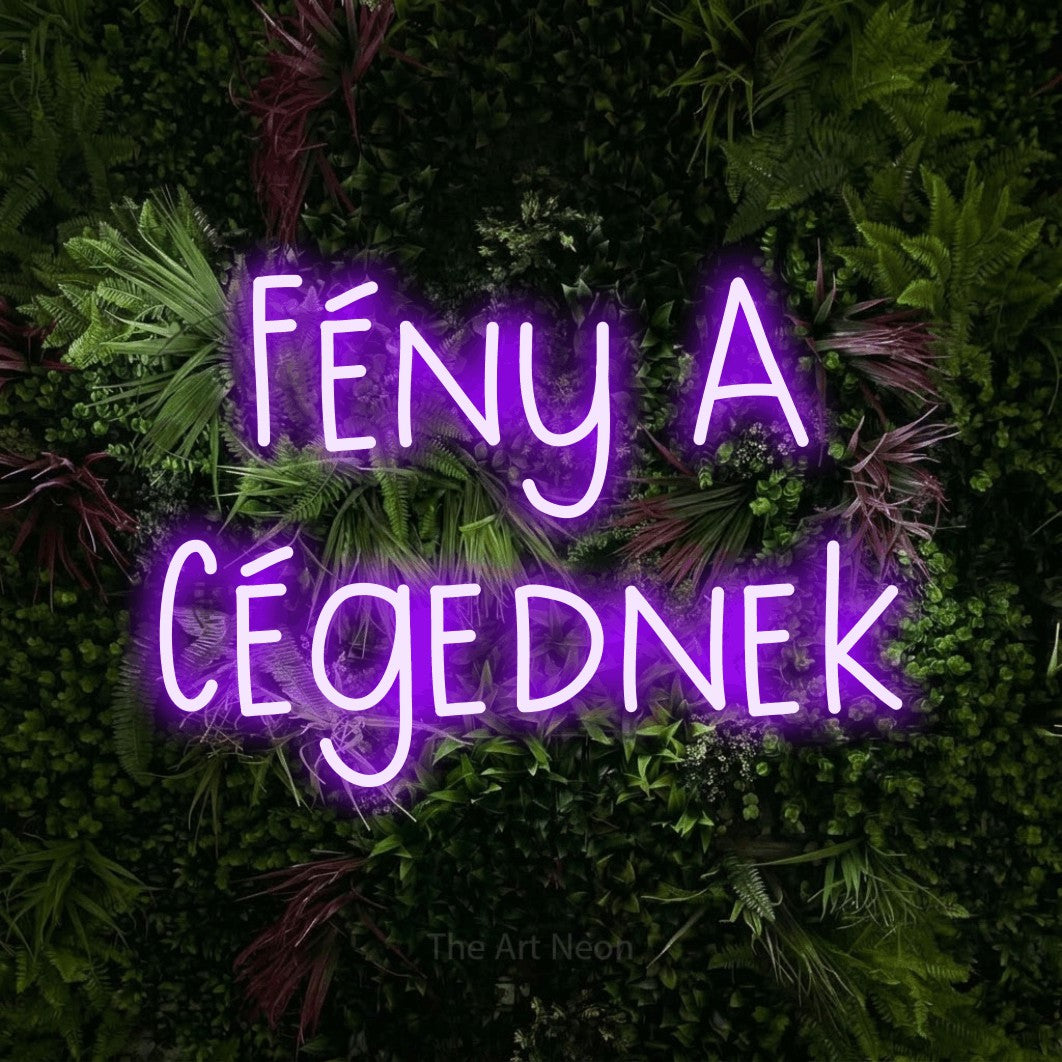 LED neon sign reading “Fény A Cégednek”, arranged in two lines.
