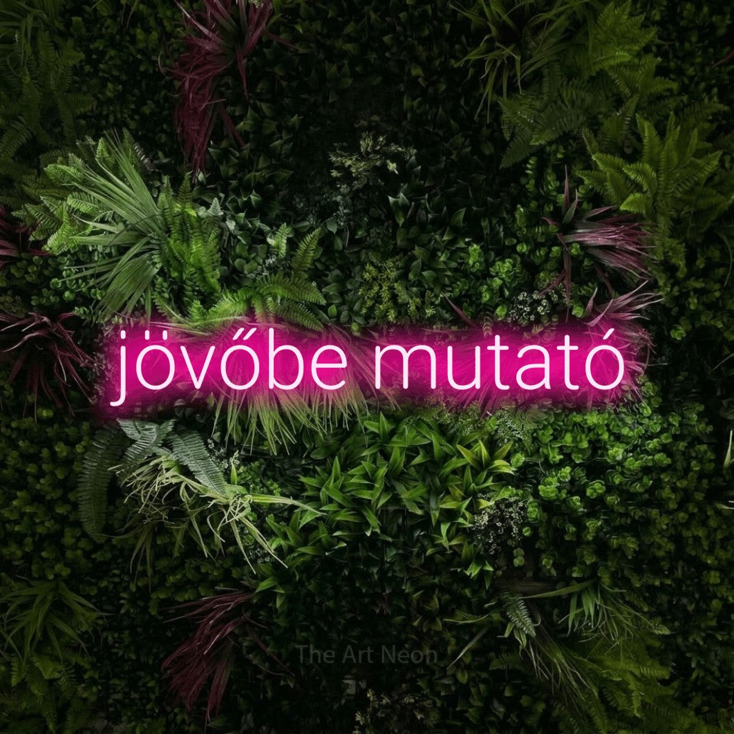 LED neon sign reading “jövőbe mutató”, arranged in a single line.