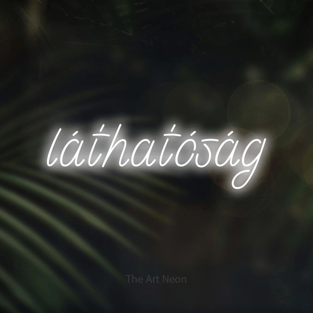 LED neon sign reading “láthatóság”, arranged in a single line.