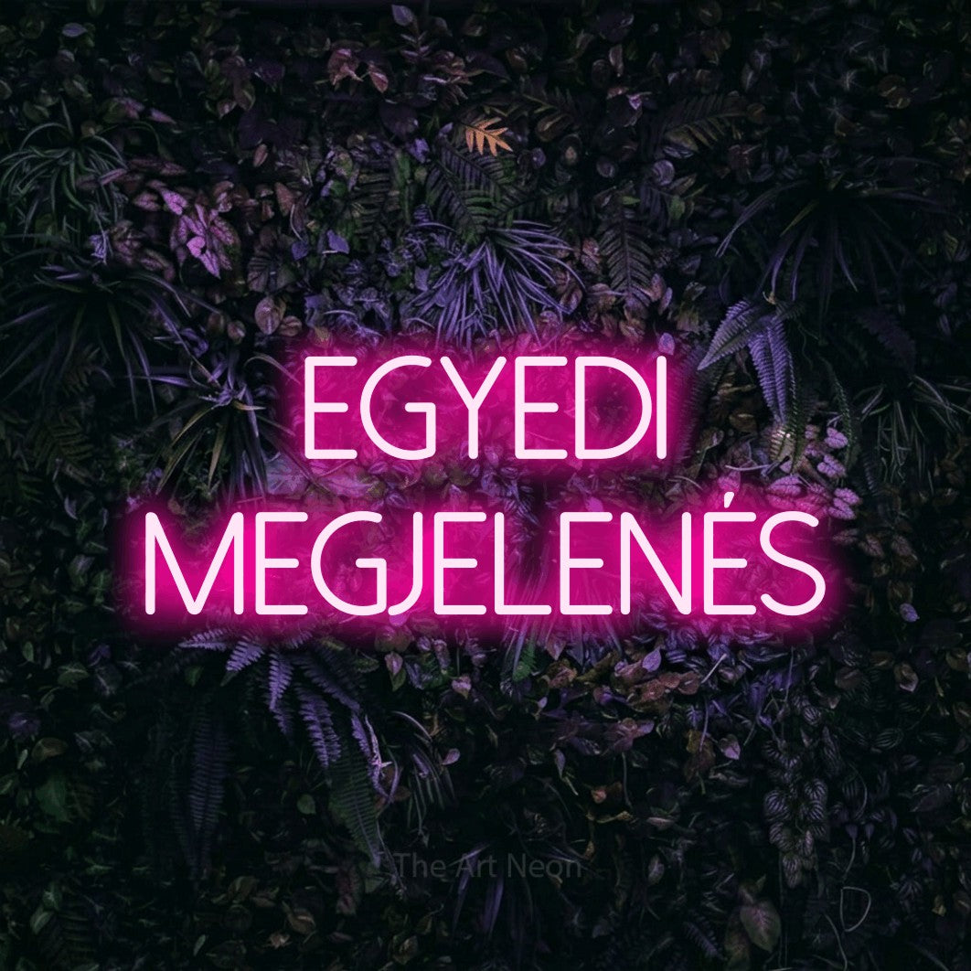 LED neon sign reading “Egyedi Megjelenés”, arranged in two lines.