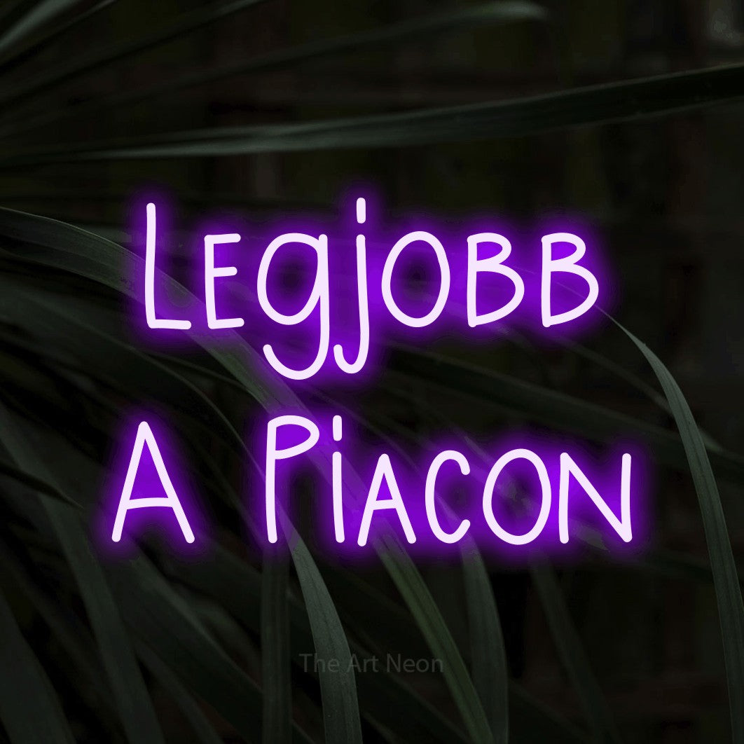 LED neon sign reading “Legjobb A Piacon”, arranged in two lines.