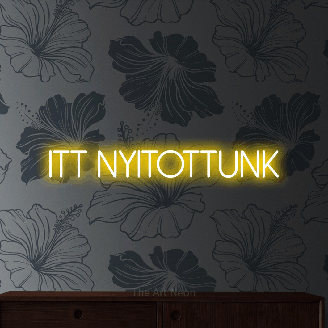 LED neon sign reading “Itt nyitottunk”, arranged in a single line.