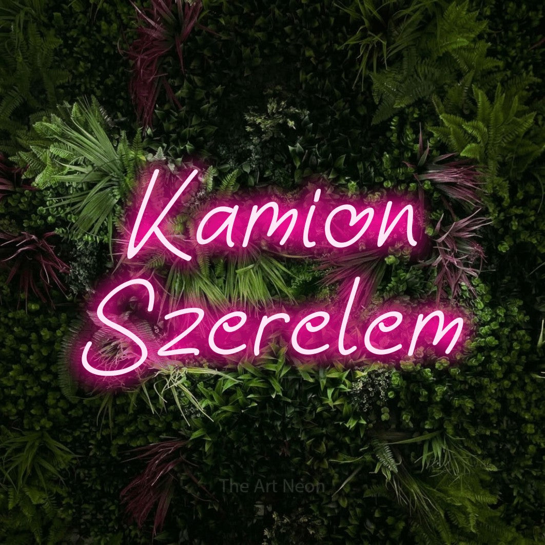 LED neon sign reading “Kamion Szerelem”, arranged in two lines.