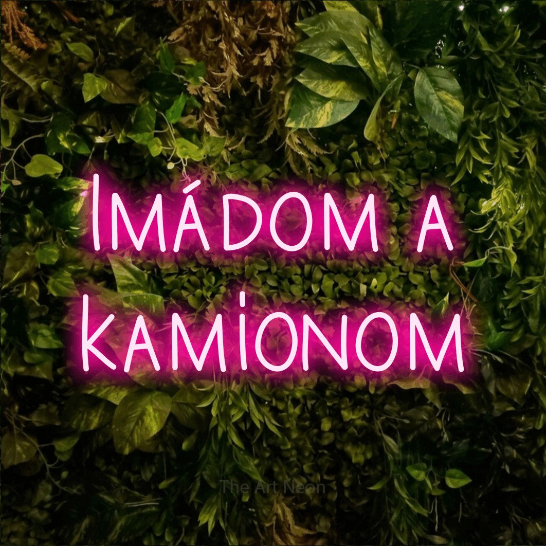 LED neon sign reading “Imádom a kamionom”, arranged in two lines.