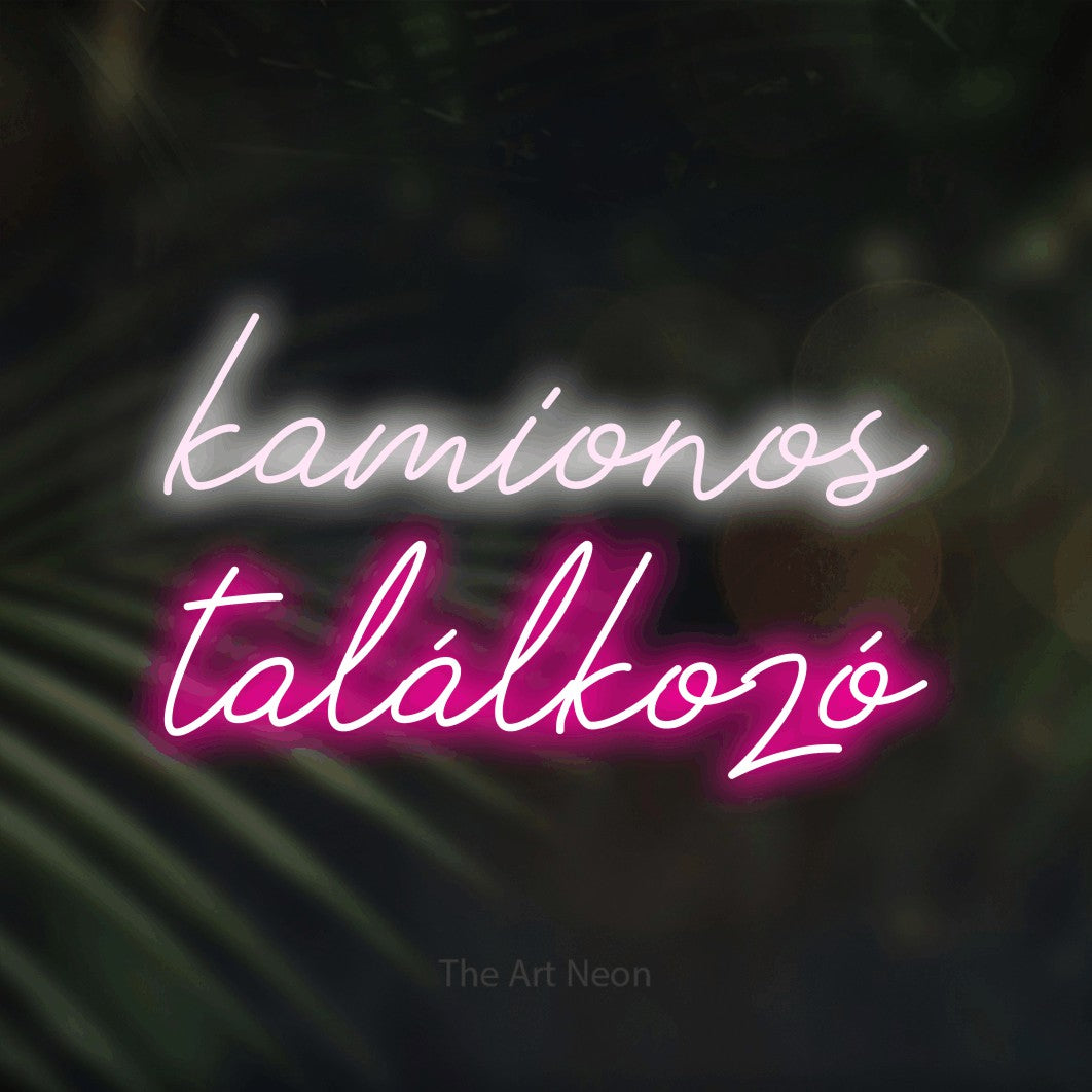 LED neon sign reading “kamionos találkozó”, arranged in two lines.