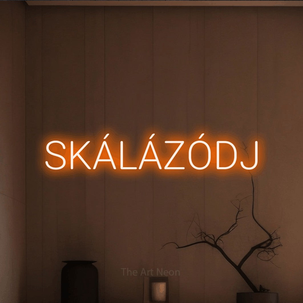 LED neon sign reading “SKÁLÁZÓDJ”, arranged in a single line.