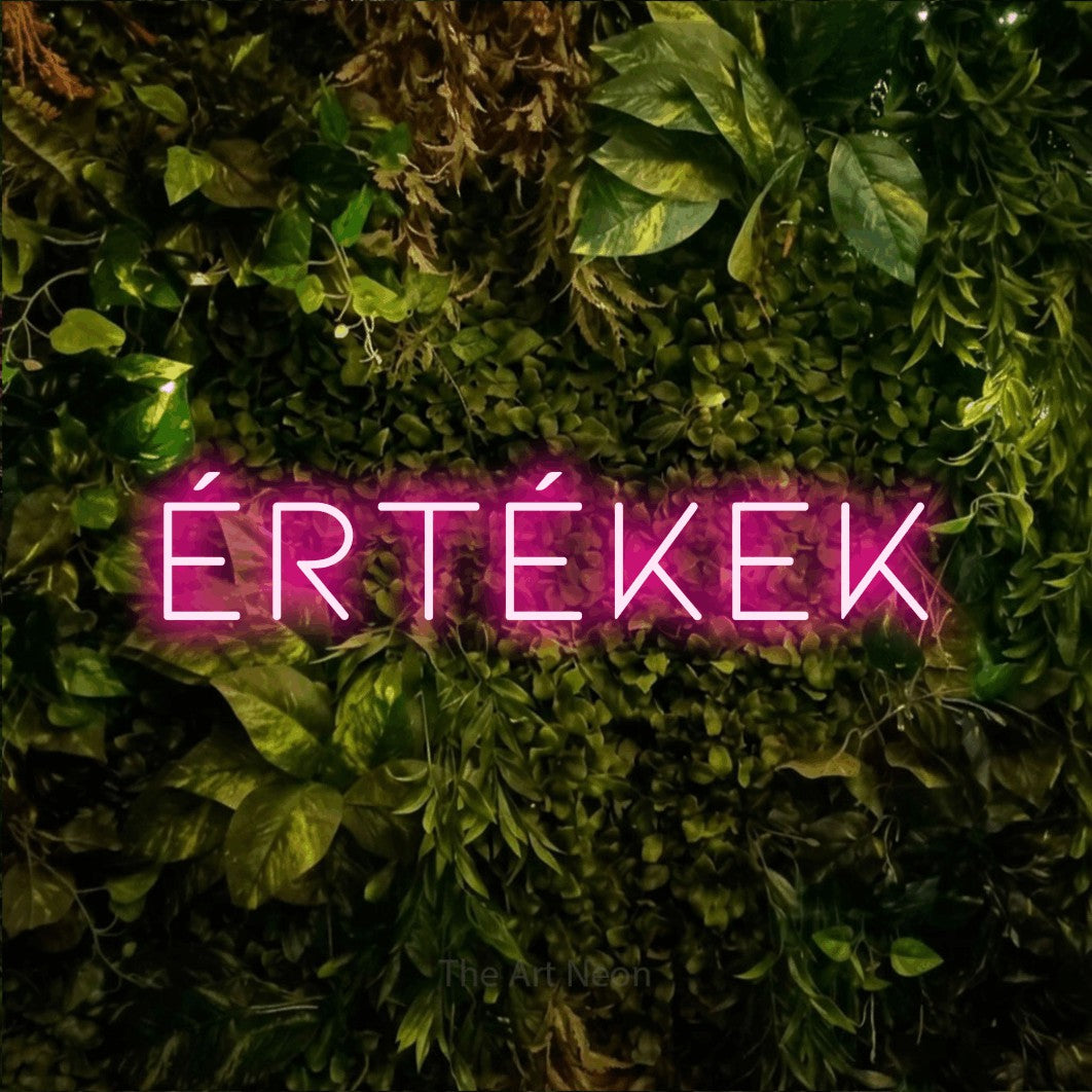 LED neon sign reading “Értékek”, arranged in a single line.