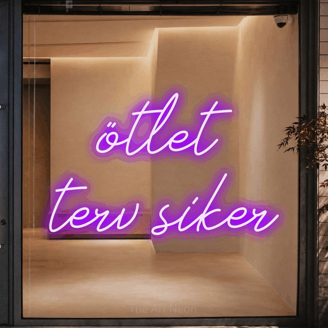 LED neon sign reading “ötlet terv siker”, arranged in two lines.