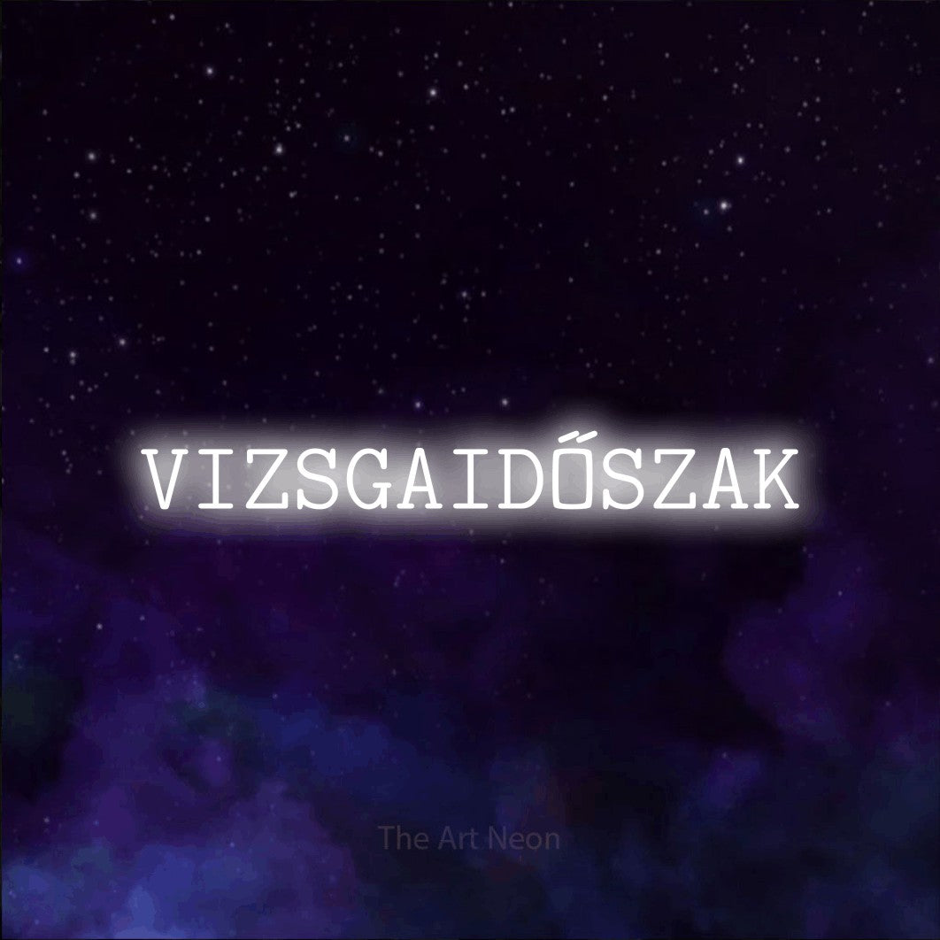 LED neon sign reading “VIZSGAIDŐSZAK”, arranged in a single line.