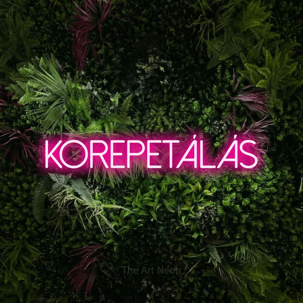 LED neon sign reading “KOREPETÁLÁS”, arranged in a single line.